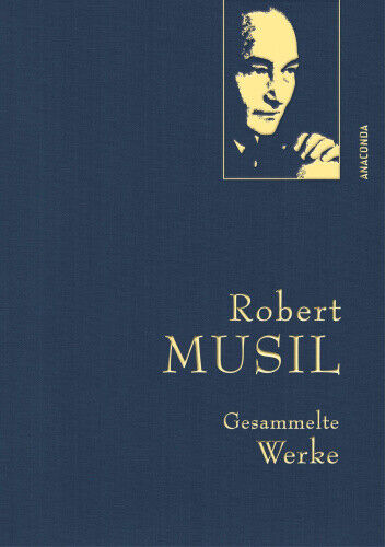 Robert Musil, Gesammelte Werke [German] by Musil, Robert