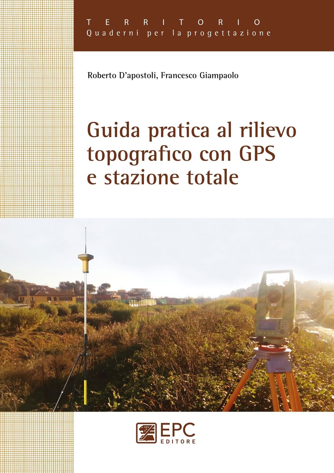 9788863108668 Guida pratica al rilievo topografico con GPS e stazione totale - R
