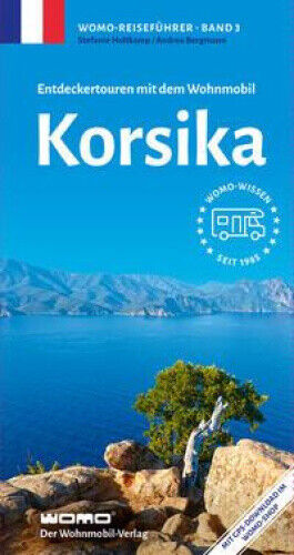 Entdeckertouren mit dem Wohnmobil Korsika [German] by Holtkamp, Stefanie