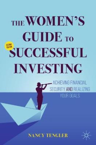 The Women's Guide to Successful Investing: Achieving Financial Security and