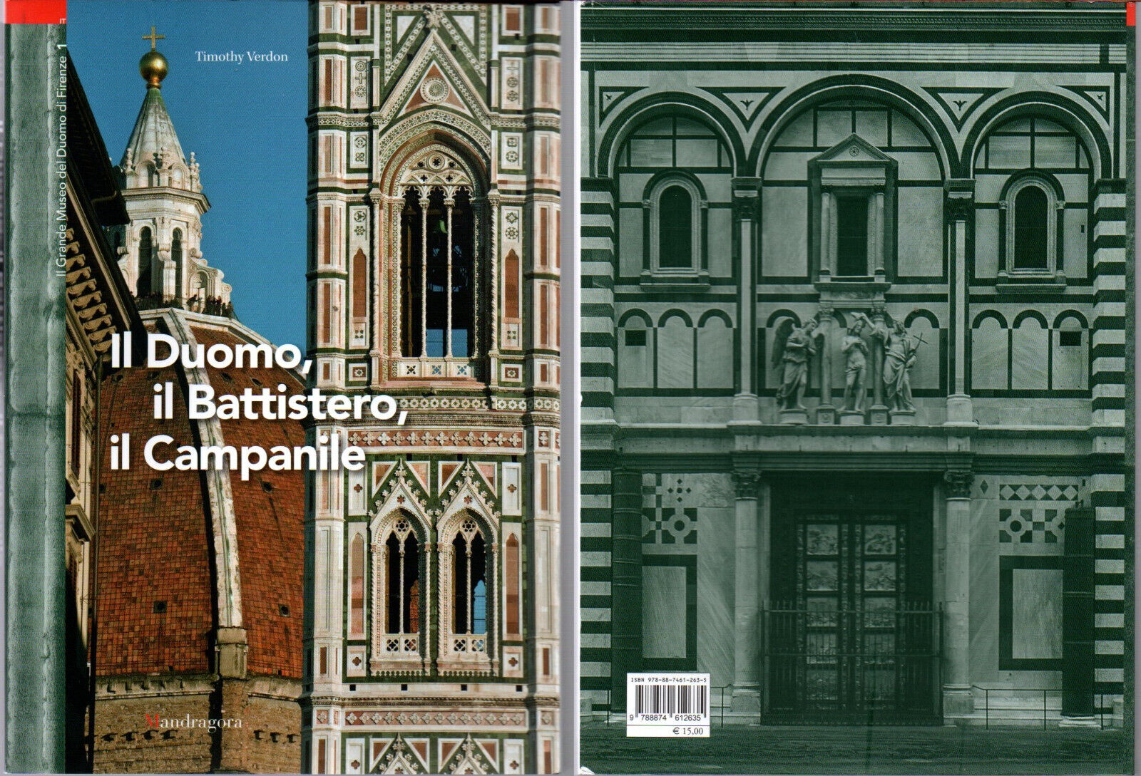Timothy Verdon - Firenze - Il Duomo, Il Battistero, Il Campanile - 2016