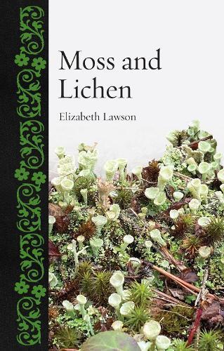 Elizabeth Lawson Moss and Lichen (Copertina rigida) Botanical
