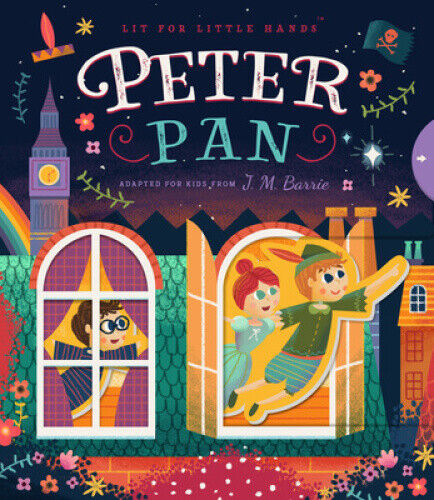 Lit for Little Hands: Peter Pan (Lit for Little Hands) [Board book]