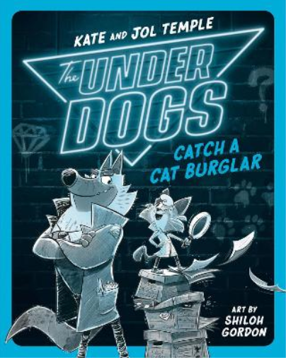 Kate Temple Jol Temple The Underdogs Catch a Cat Burglar (Tascabile) Underdogs