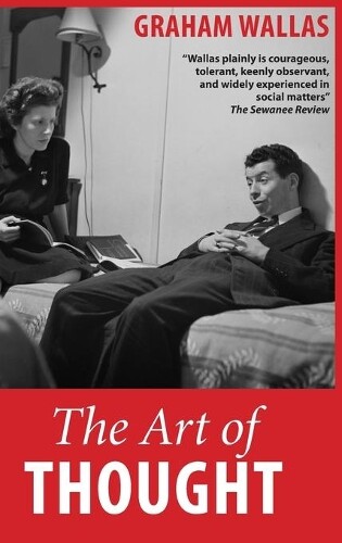 Graham Wallas The Art of Thought (Copertina rigida)