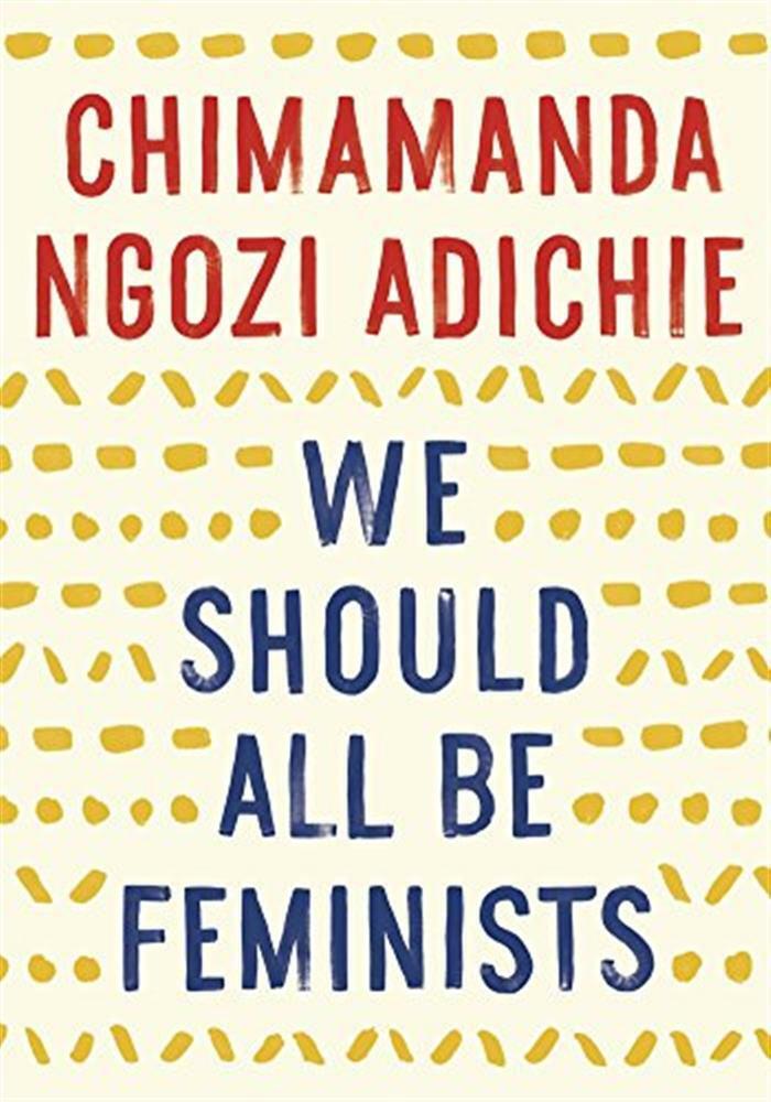 We should all be feminists : chimamanda ngozi adichie - Adichie  Chimamand...