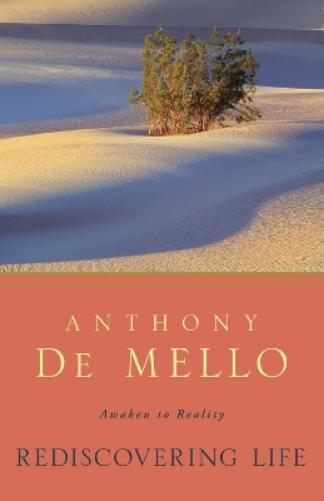Anthony De Mello Rediscovering Life (Tascabile)