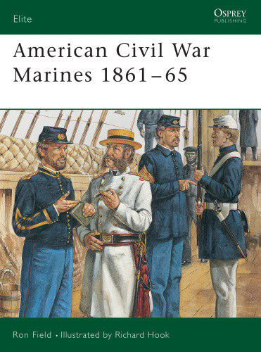 American Civil War Marines 1861–65 (Elite) by Ron Field