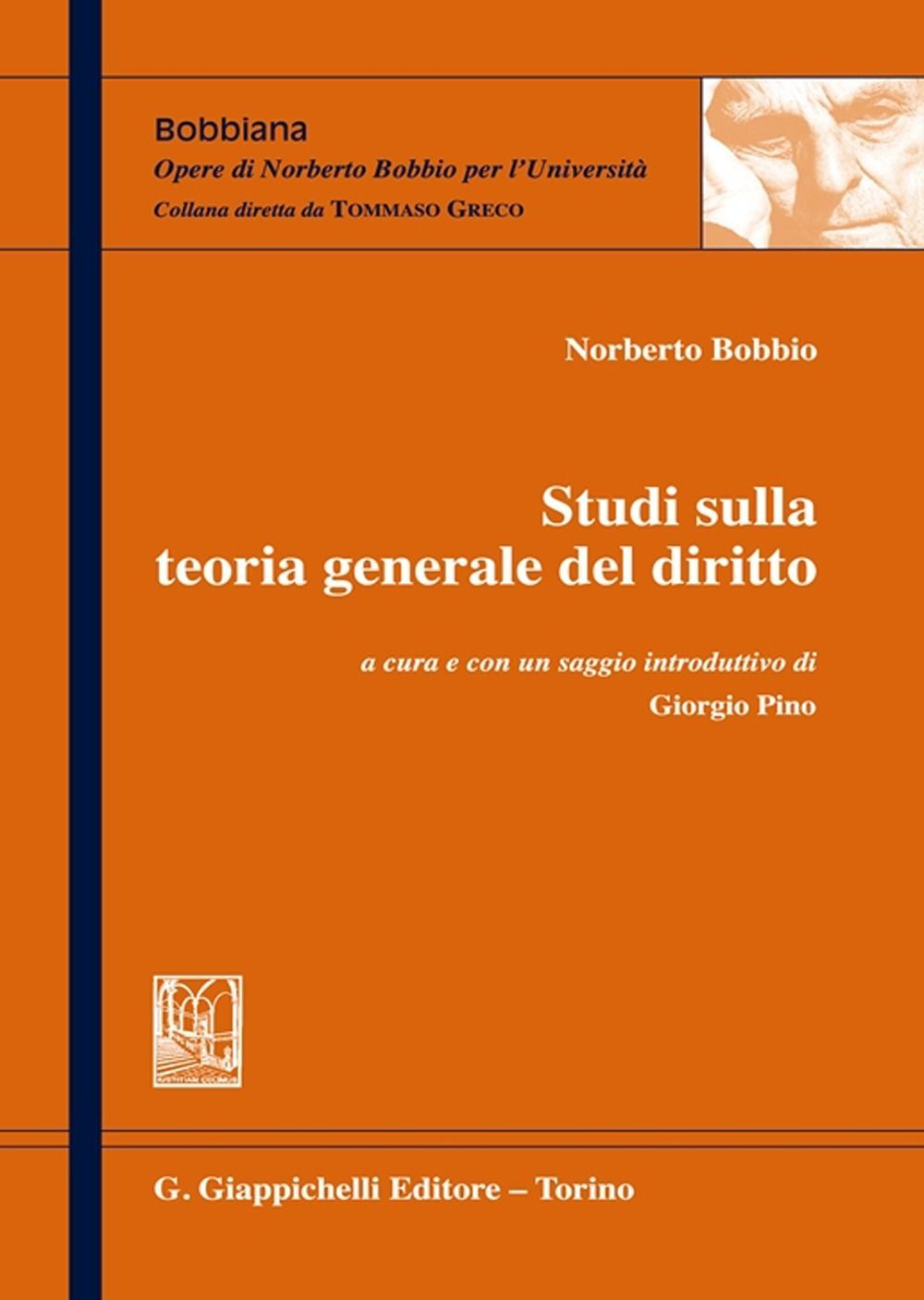 Libri Bobbio Norberto - Studi Sulla Teoria Generale Del Diritto