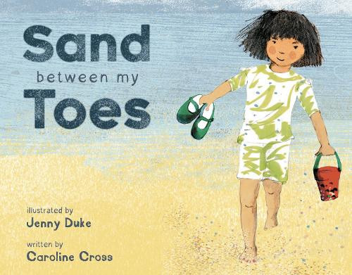 Caroline Cross Sand Between My Toes (Tascabile) Child's Play Library