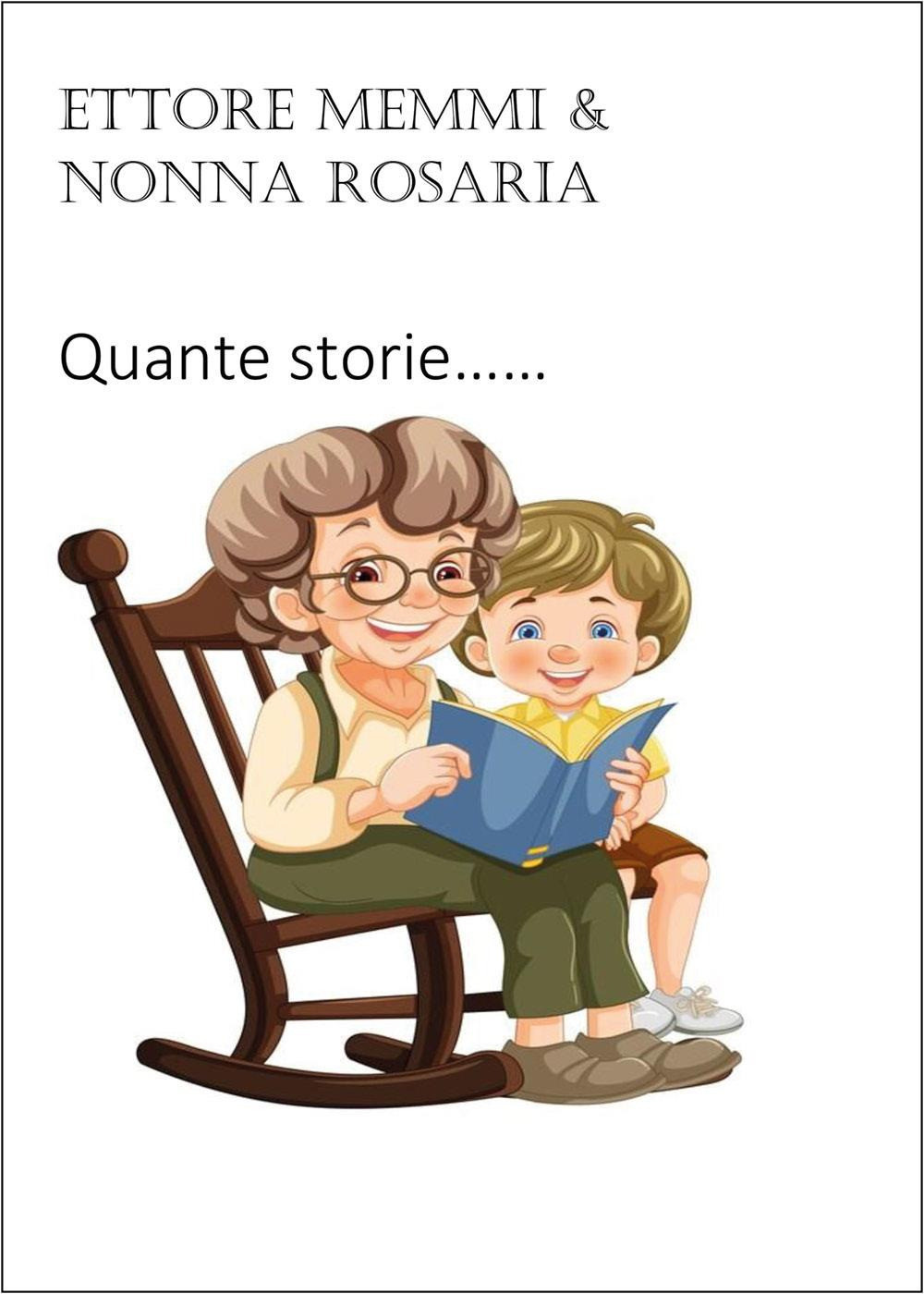 Quante storie..... - Memmi Ettore, Nonna Rosaria