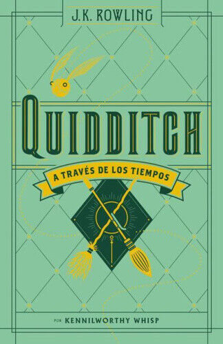 Quidditch a traves de los tiempos / Quidditch Through the Ages (UN LIBRO DE LA