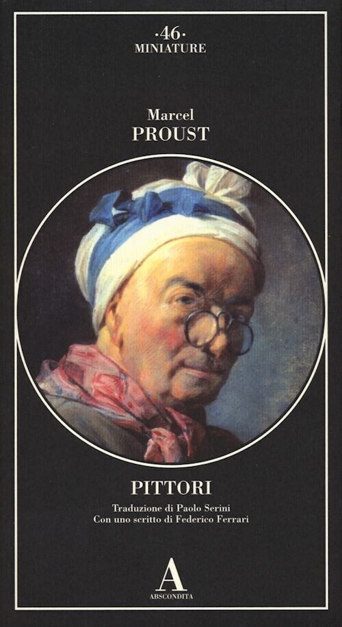 Marcel Proust, Pittori - ABSCONDITA