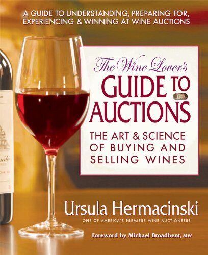 Ursula Hermacinski Wine Lover's Guide to Auctions (Tascabile)