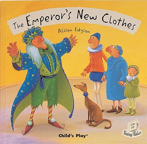 Alison Edgson The Emperor's New Clothes (Tascabile) Flip-Up Fairy Tales