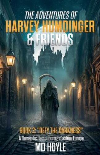 Hoyle Defy the Darkness (Tascabile) Adventures of Harvey Humdinger & Friends
