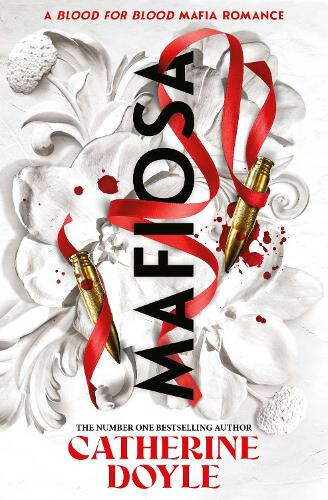 Mafiosa, Volume 3 (Blood for Blood) by Catherine Doyle