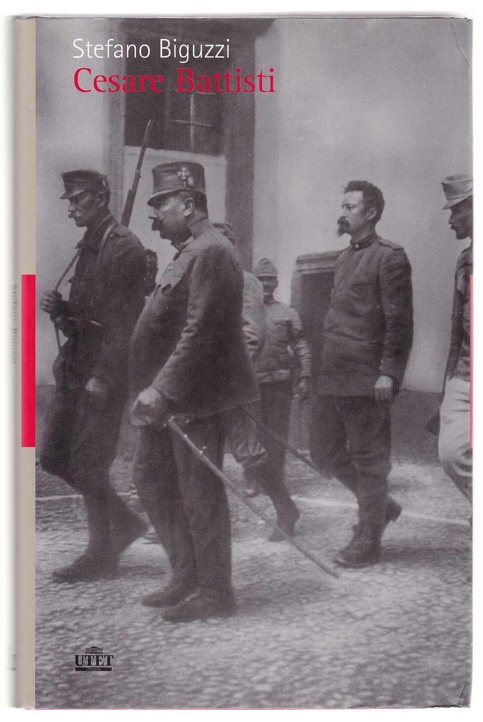 CESARE BATTISTI - STEFANO BIGUZZI - UTET - 2008 [CN3]