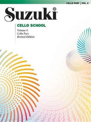 Suzuki Cello School, Vol 6: Cello Part (Suzuki Method Core Materials)