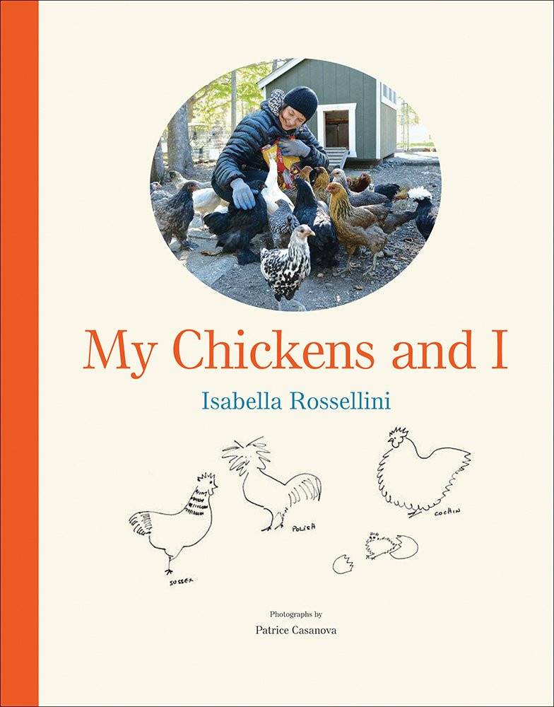 9781419729911 My Chickens and I - Isabella Rossellini,Patrice Casanova