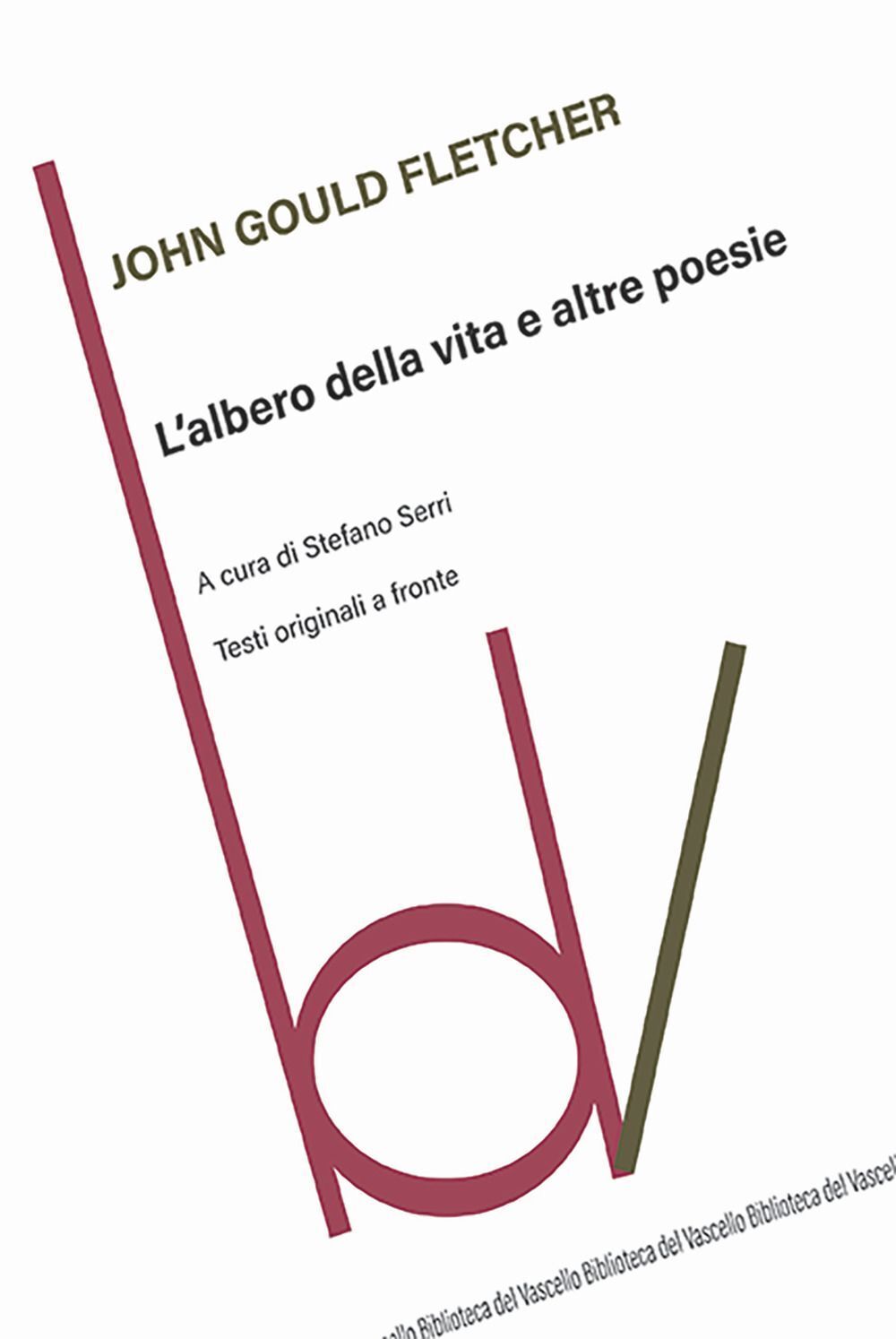 Libri Fletcher John Gould - L' Albero Della Vita E Altre Poesie. Testo Originale