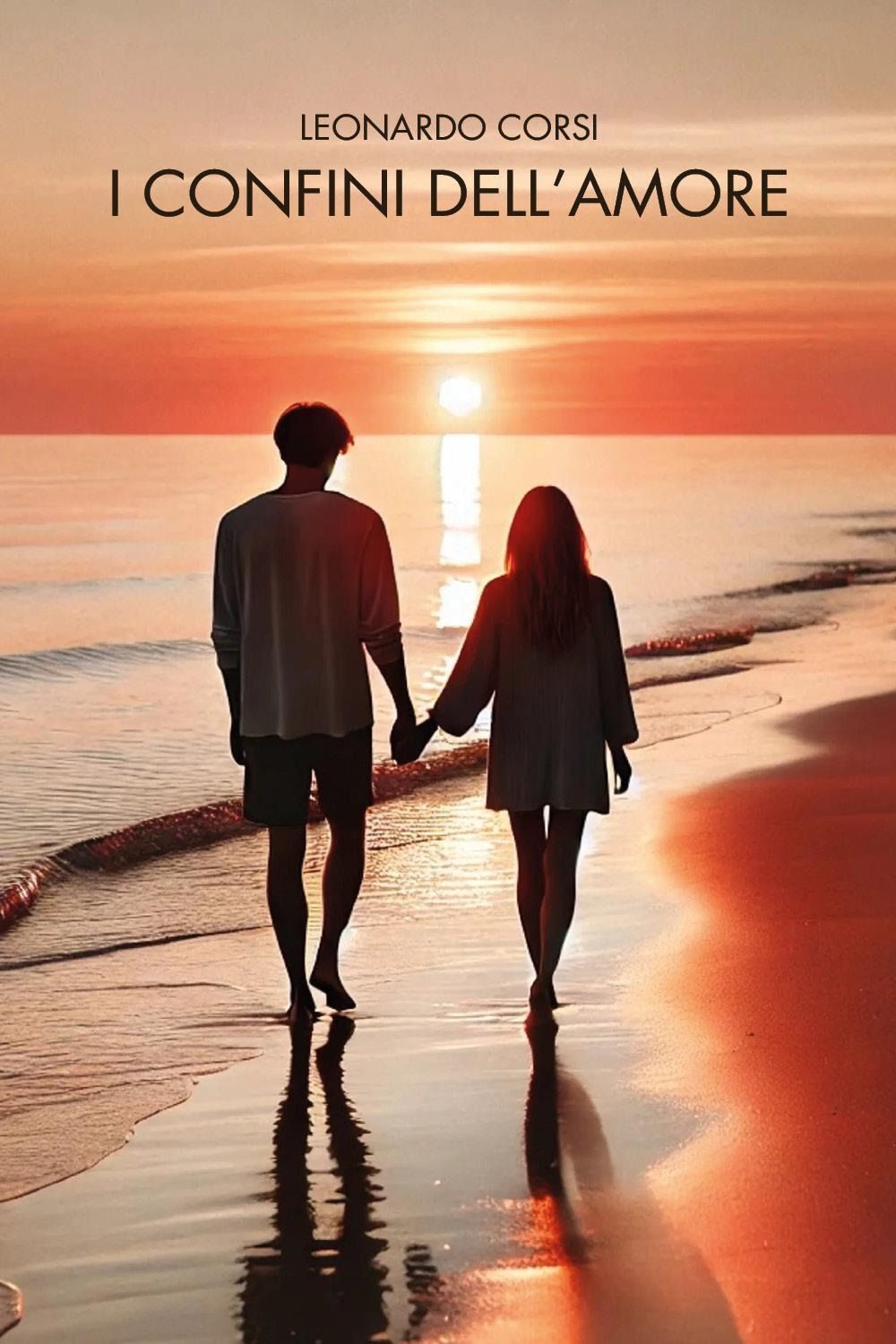 Libri Leonardo Corsi - I Confini Dell'amore