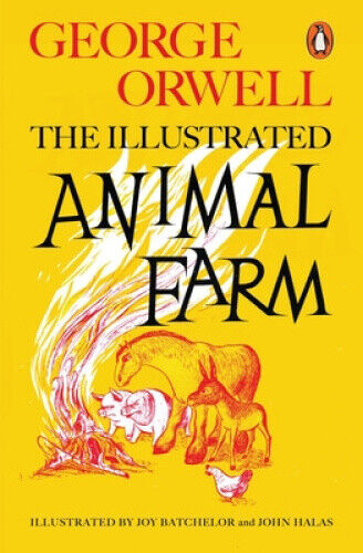 Animal Farm: The Illustrated Edition (Penguin Modern Classics) by Orwell, George