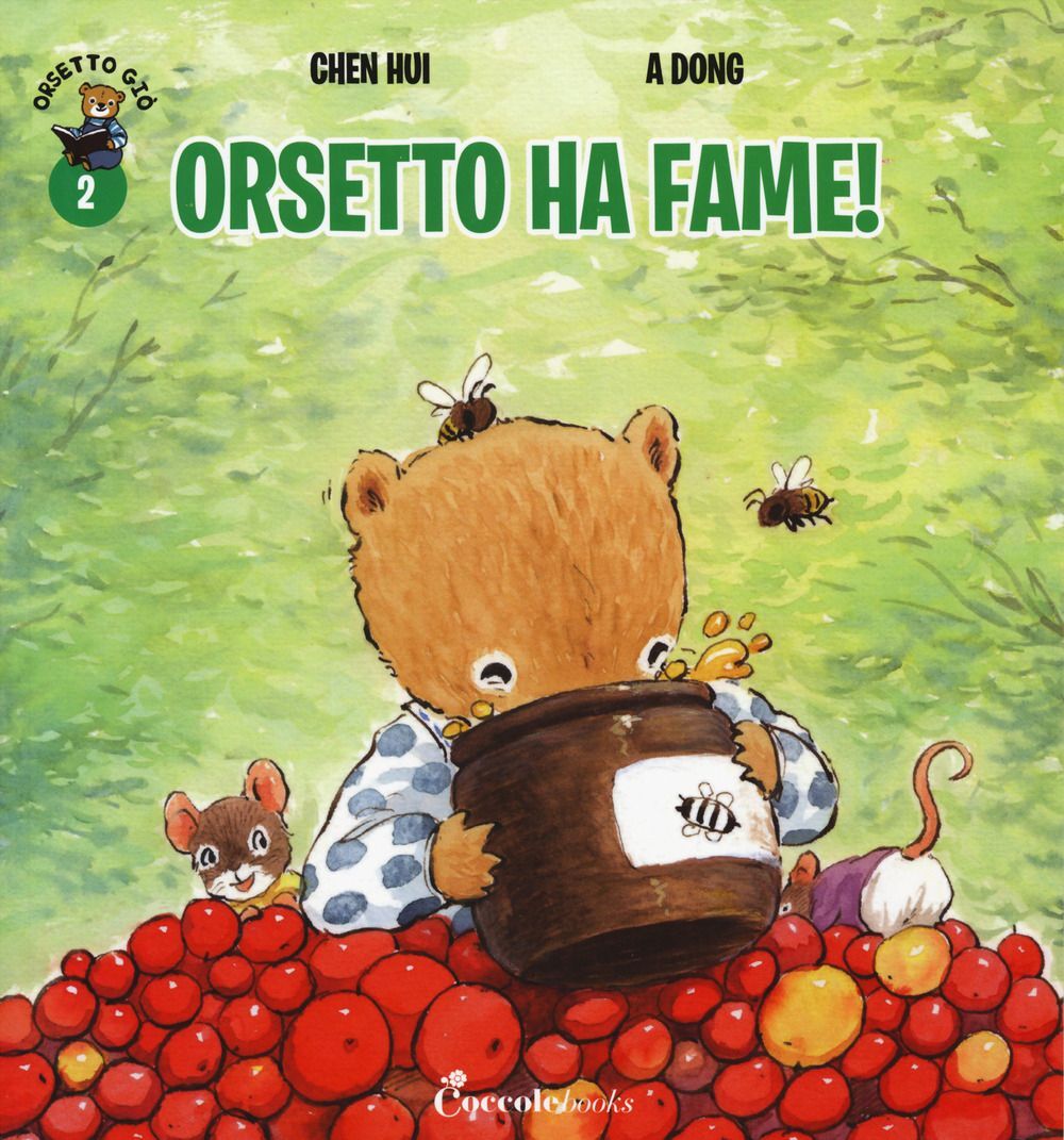 Libri Chen Hui - Orsetto Ha Fame! Orsetto Gio. Ediz. A Colori #02