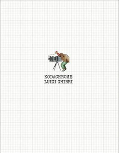 KODACHROME LUIGI GHIRRI  - GHIRRI LUIGI - MACK