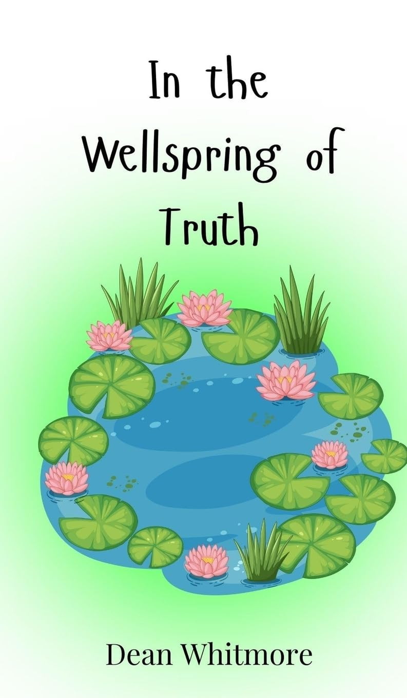 Dean Whitmore In the Wellspring of Truth (Copertina rigida)