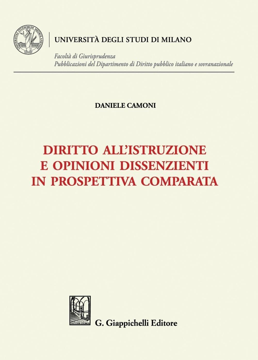 Libri Camoni Daniele - Diritto All'istruzione E Opinioni Dissenzienti In Prospet