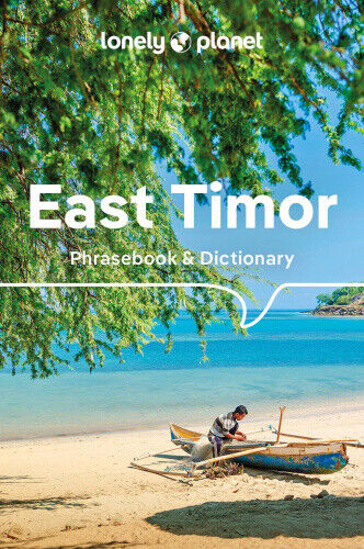 Lonely Planet East Timor Phrasebook & Dictionary 4 by Hajek, John