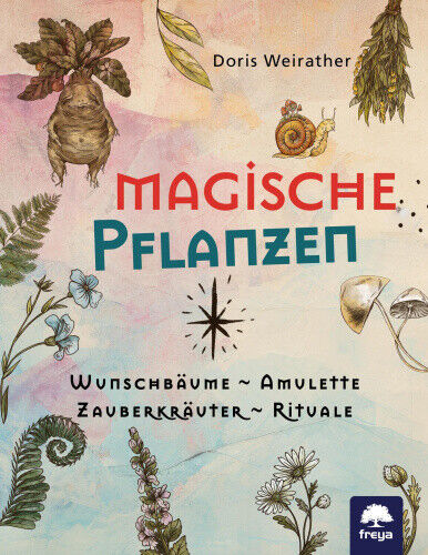 Magische Pflanzen [German] by Weirather, Doris