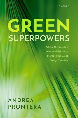 Green Superpowers: China, the European Union, and the United States in the