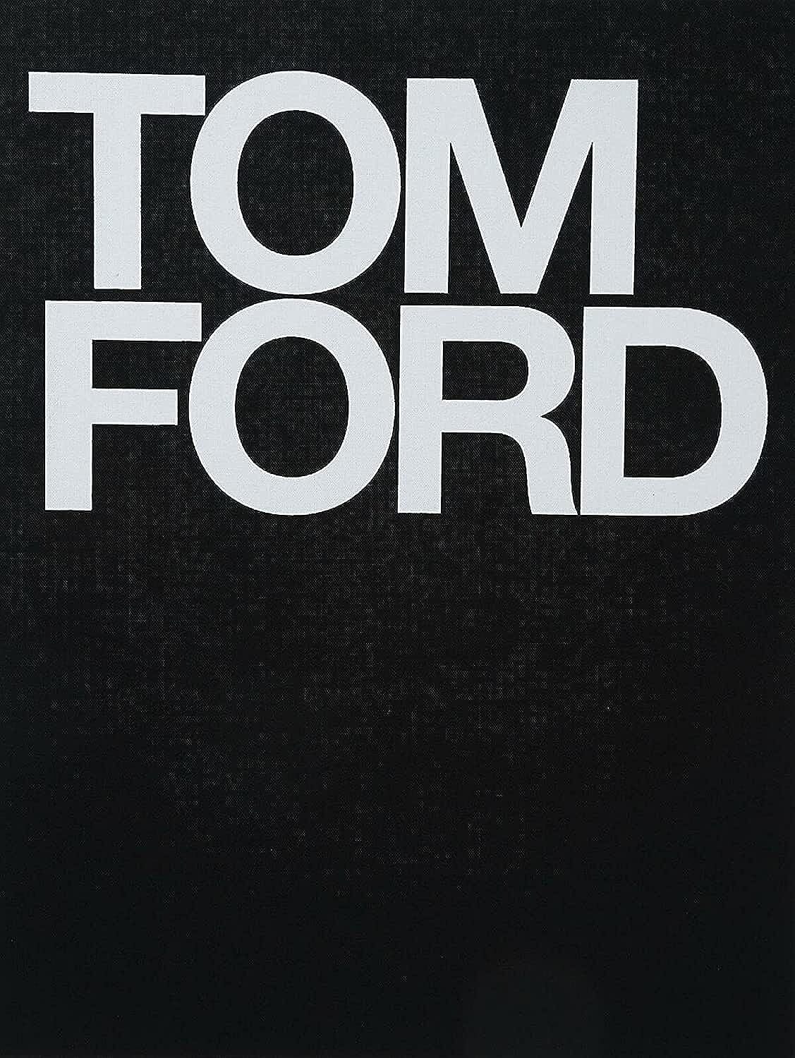 9780847826698 Tom Ford - Tom Ford,Bridget Foley,Anna Wintour,Graydon Carter