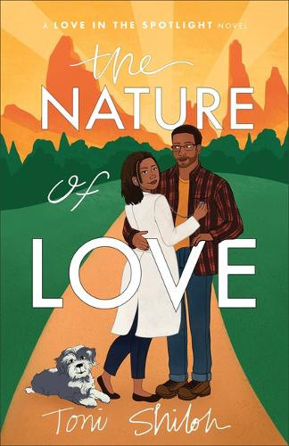 Nature of Love (Love in the Spotlight) by Toni Shiloh