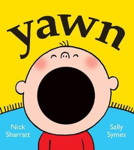 Yawn. by Sally Symes by Sally Symes