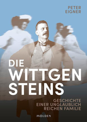 Die Wittgensteins [German] by Eigner, Peter