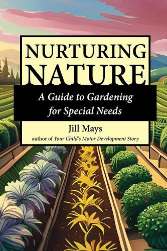 Jill Mays Nurturing Nature (Tascabile)