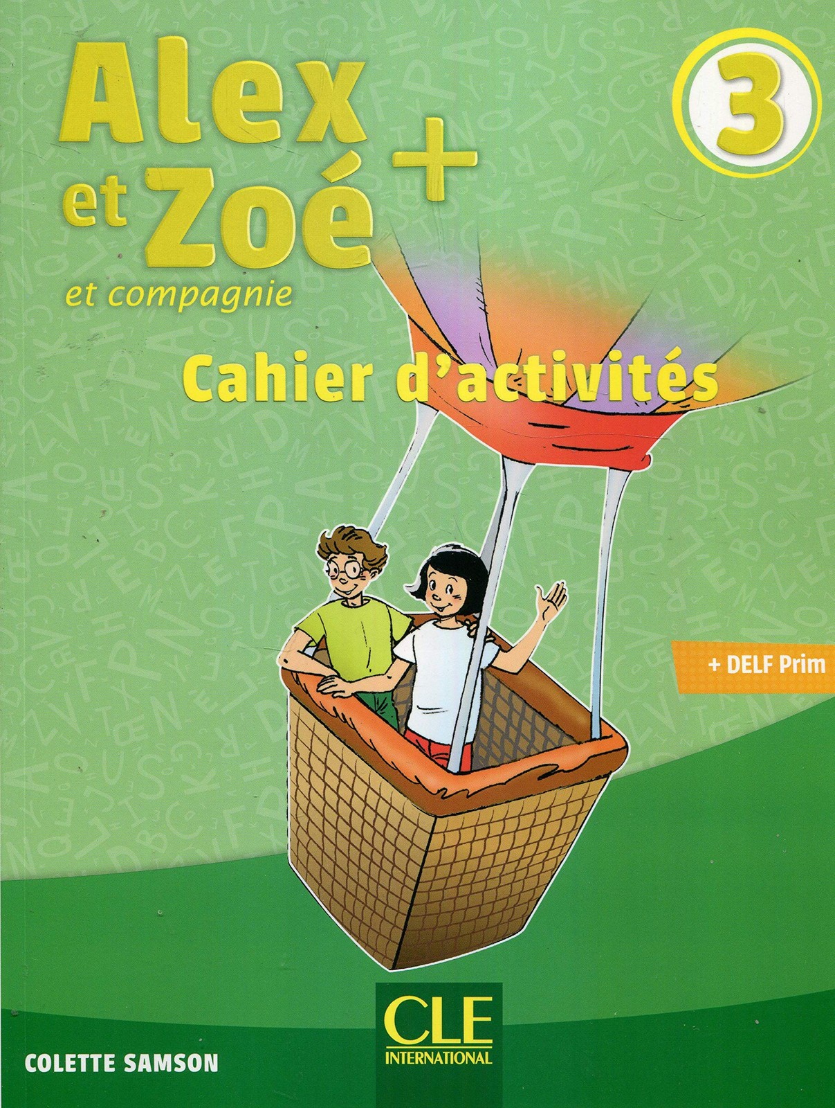 9782090384314 Alex et Zoé + et compagnie. Méthode de français... d'activités