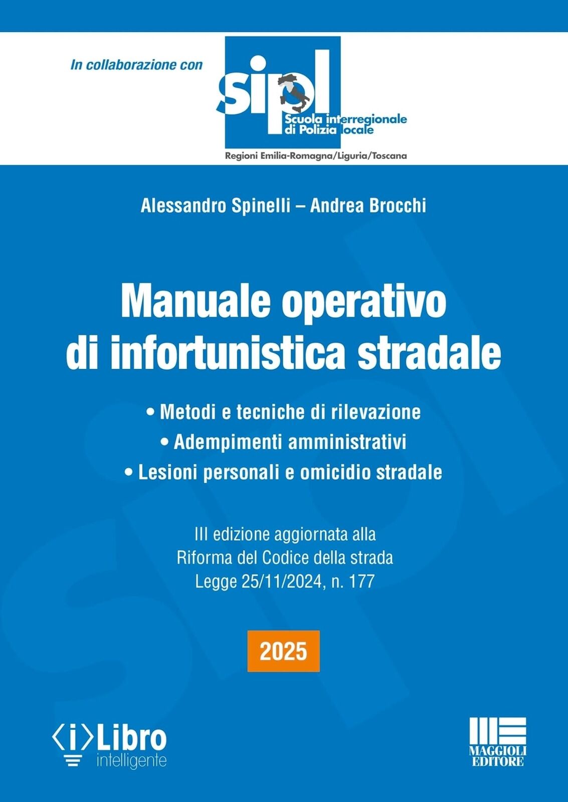 Libri Scuola Interregionale  Di Polizia Locale, Alessandro Spinelli - La Rilevaz