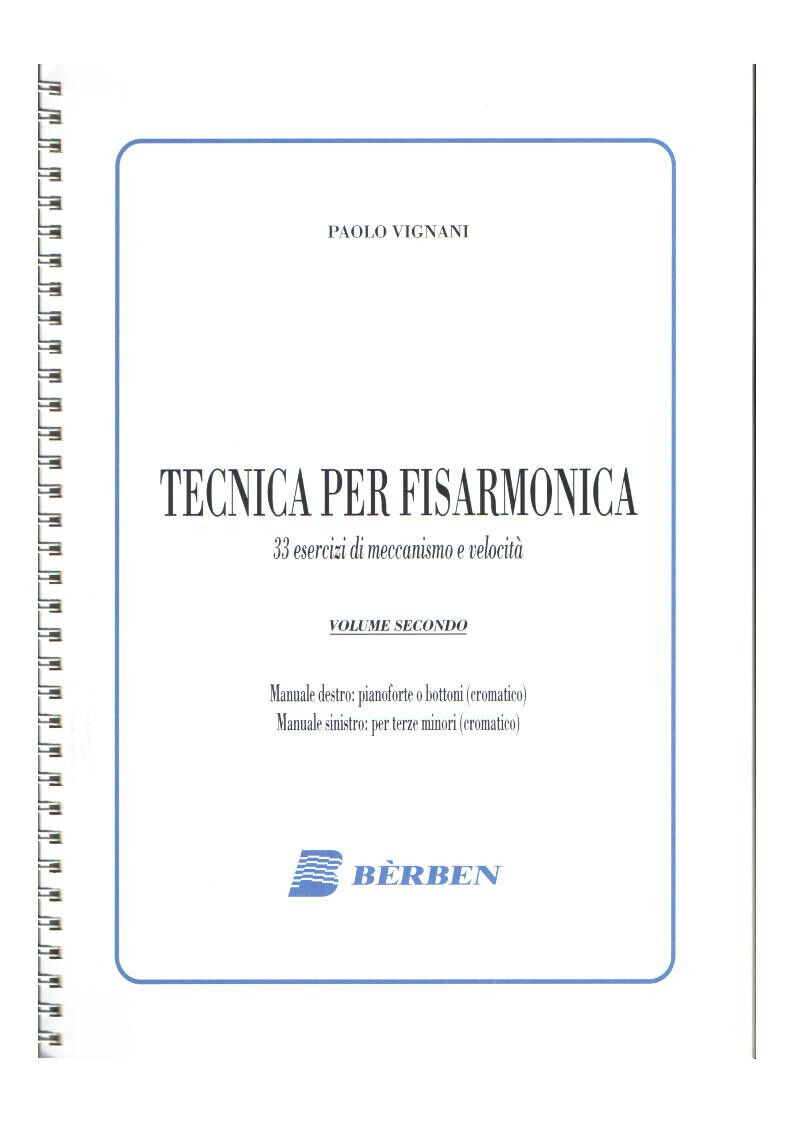 VIGNANI - TECNICA PER FISARMONICA VOL. 2 -33 ESERCIZI DI MECCANISMO E VELOCITÀ