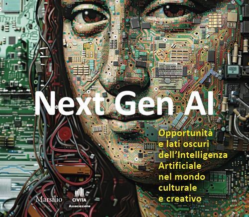 Libri Next Gen AI. Opportunita E Lati Oscuri Dell'intelligenza Artificiale Nel M
