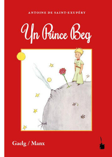 Saint-Exupéry, A: Yn Prince Beg