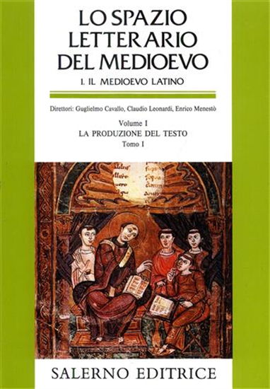 - Lo Spazio Letterario del Medioevo. Sez.I: Il Medioevo Latino. Vol.I: Tomo I: