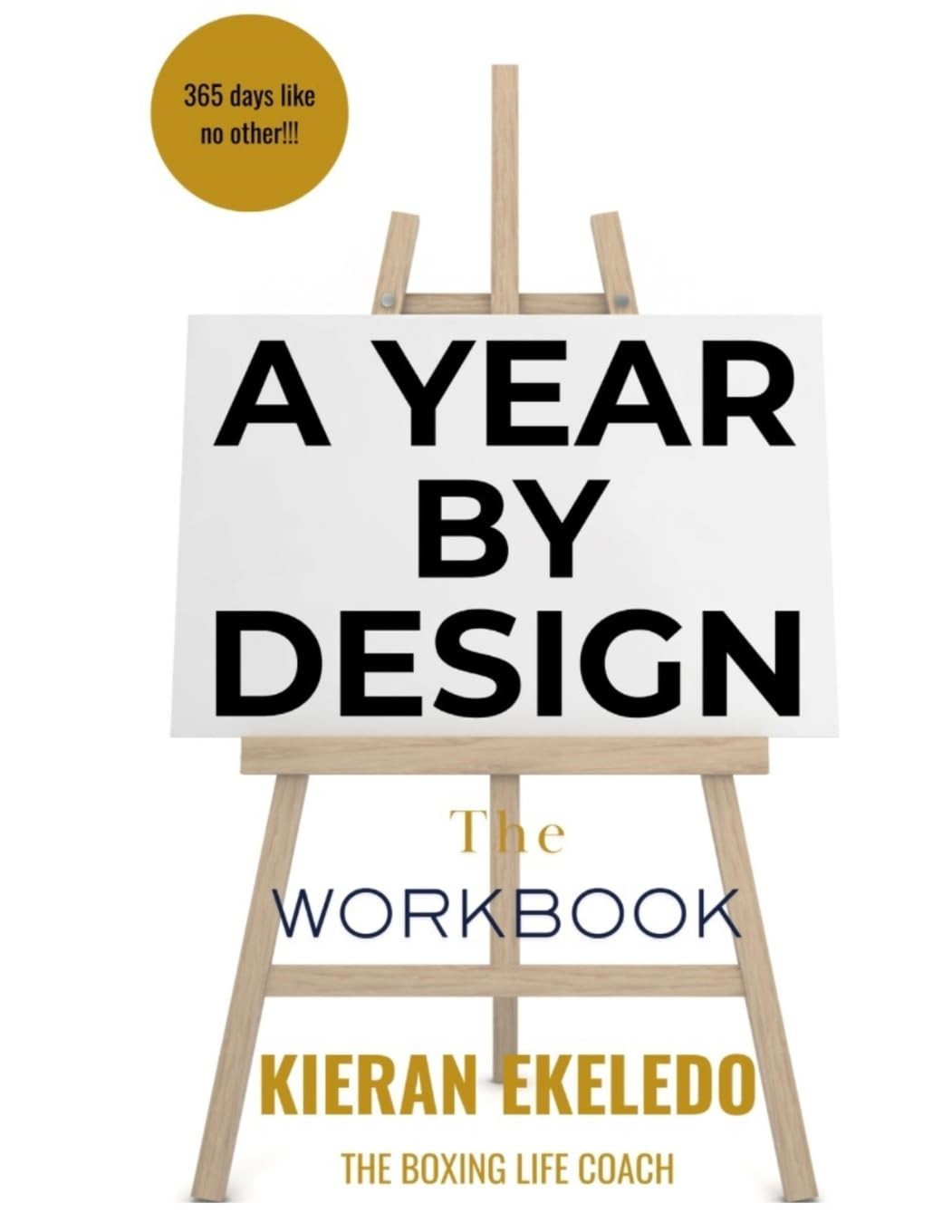 Kieran Ekeledo A Year by Design: The Workbook To My Best Life (Tascabile)