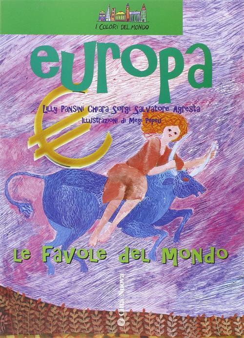 Europa. Non Il Mondo Delle Favole Ma Le Favole Del Mondo Lilli Pansini, Chiara