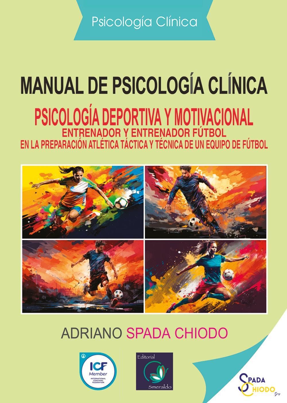 Libri Spada Chiodo Adriano - Manual De Psicologia Clinica. Psicologia Deportiva