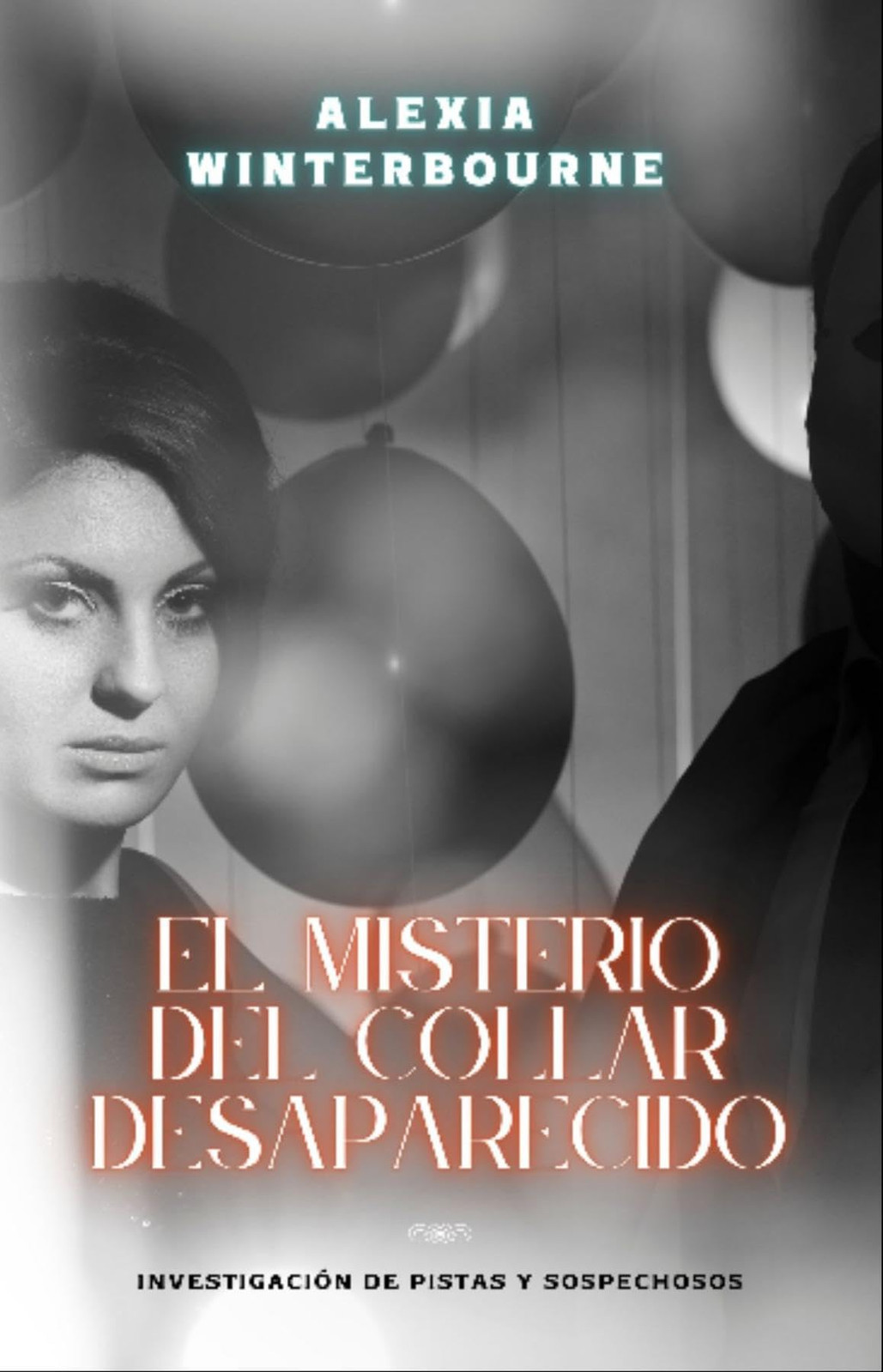 Winterbourne, Alexia El Misterio Del Collar Desaparecido: Investigaci Book NUOVO