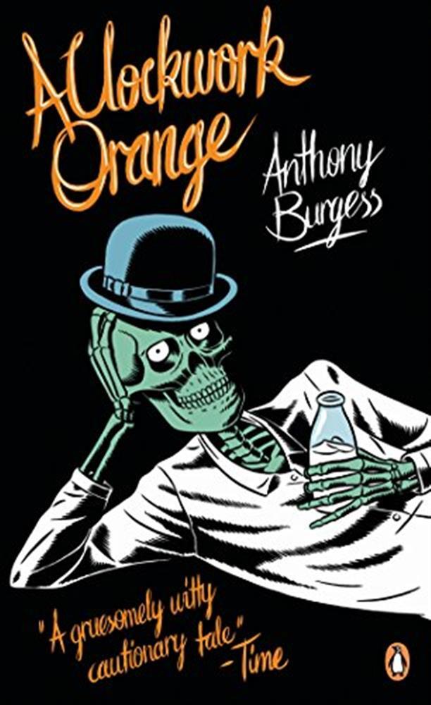 A clockwork orange: anthony burgess - Burgess  Anthony